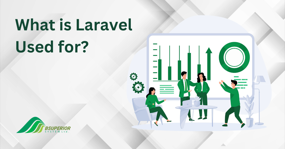 What is Laravel used for?