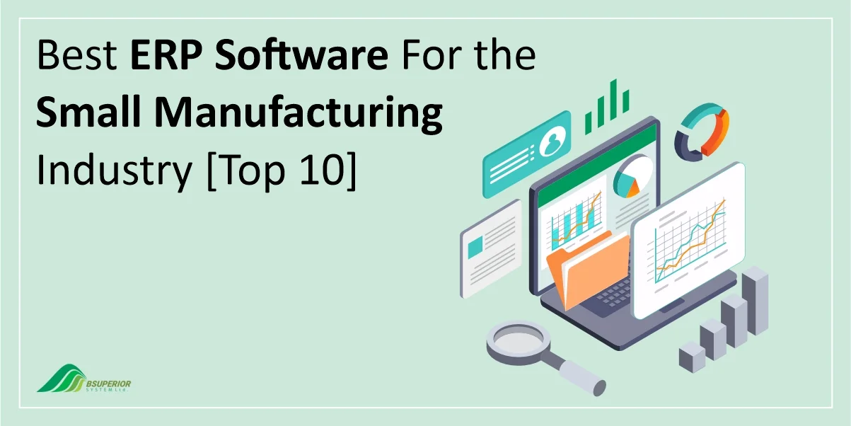 Best ERP Software For the Small Manufacturing Industry [Top 10]