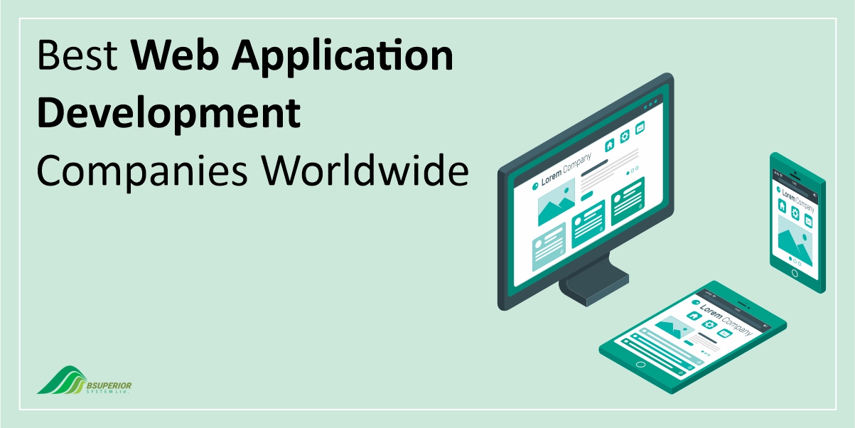 Best Web Application Development Companies Worldwide [Top 10 list]