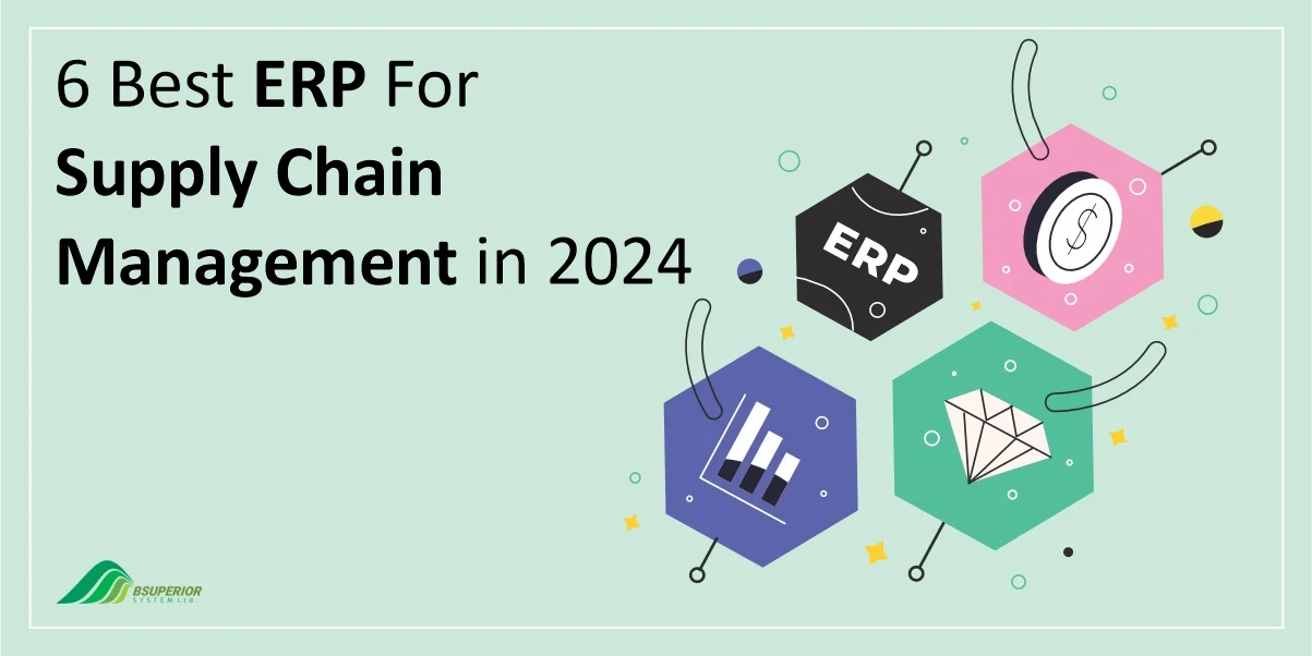 6 Best ERP For Supply Chain Management in 2024