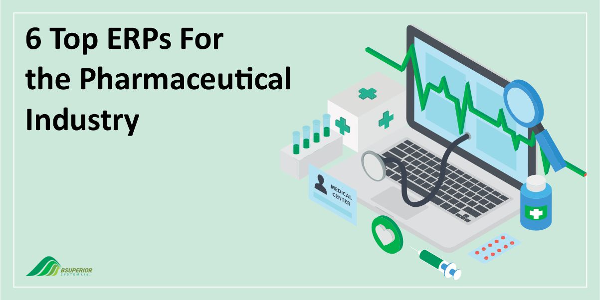 6 Top ERPs For the Pharmaceutical Industry