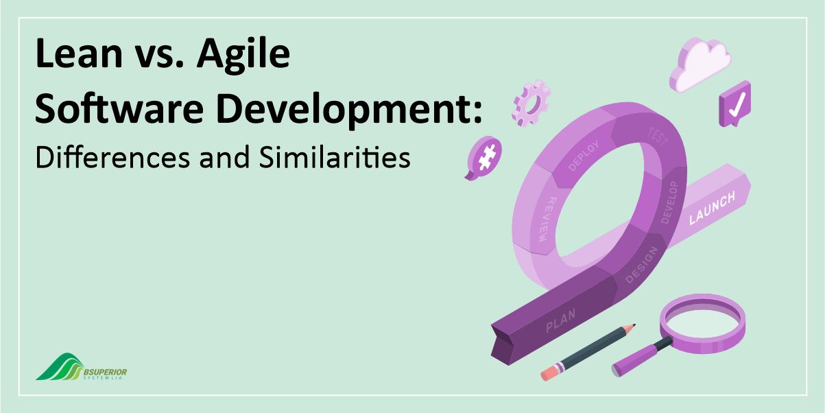 Lean vs. Agile Software Development: Differences and Similarities