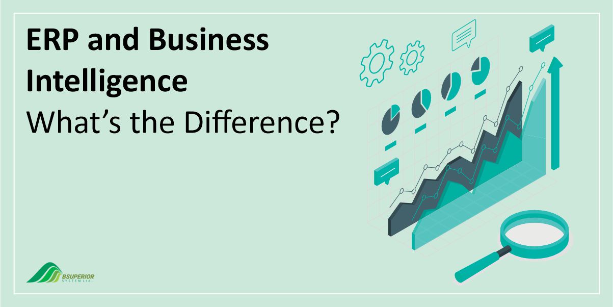 ERP and Business Intelligence: What’s the Difference?