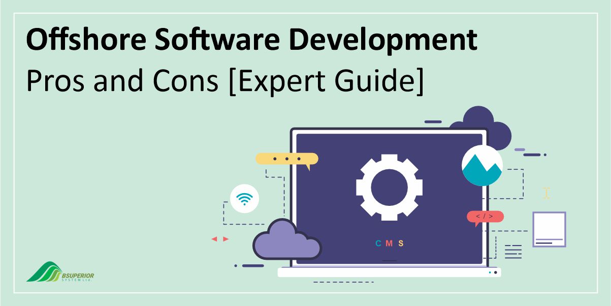 Offshore Software Development: Pros and Cons [Expert Guide]