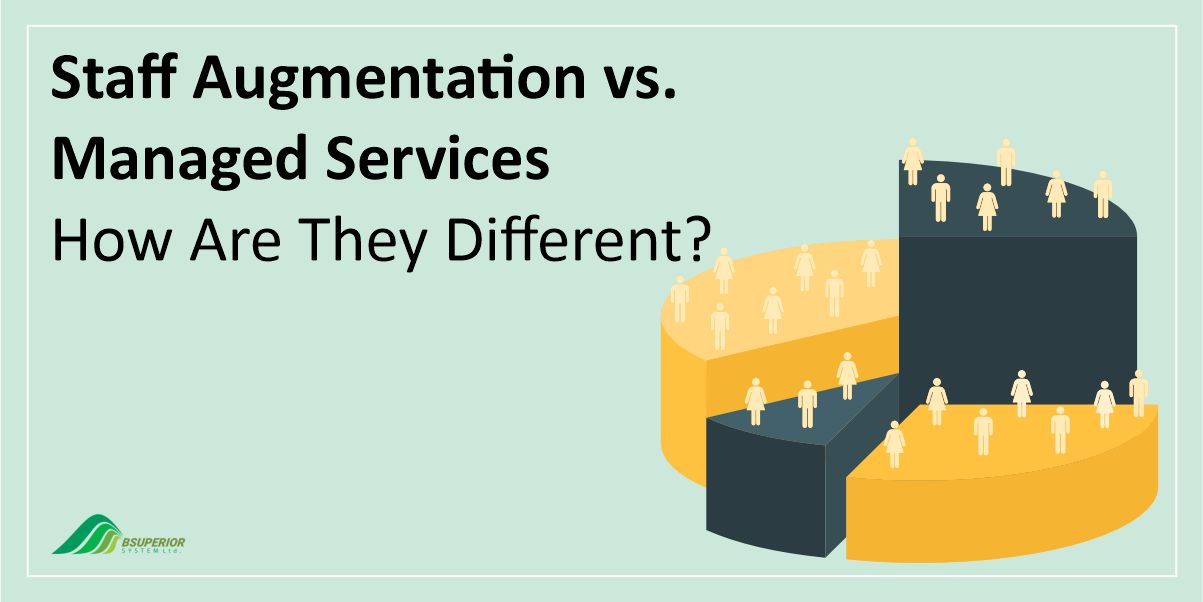 Staff Augmentation vs. Managed Services: How Are They Different?