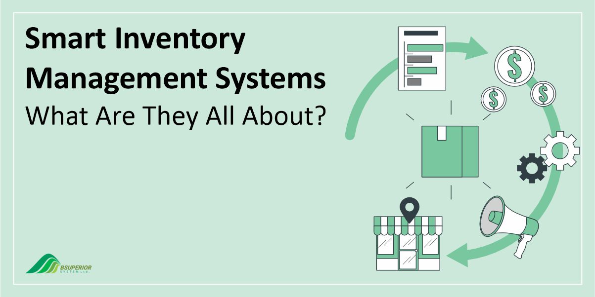 Smart Inventory Management Systems: What Are They All About?