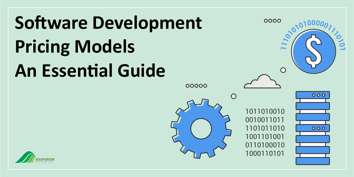 Software Development Pricing Models: An Essential Guide